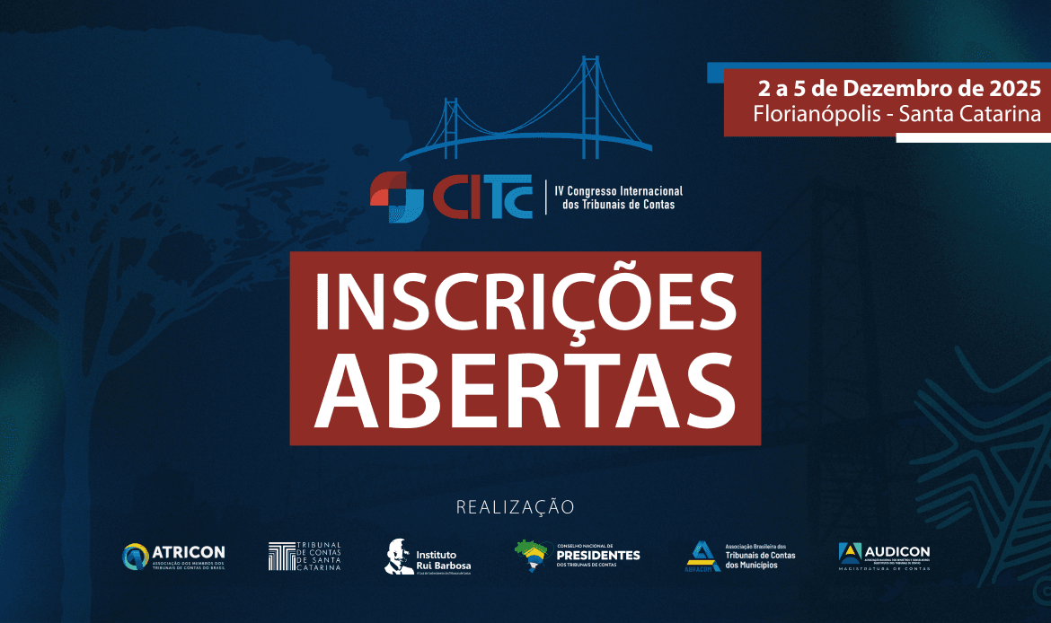 Estão abertas as inscrições para o IV Congresso Internacional dos Tribunais de Contas